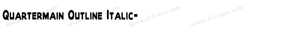 Quartermain Outline Italic字体转换